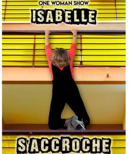 Isabelle s'accroche, une femme aux milles personnages !