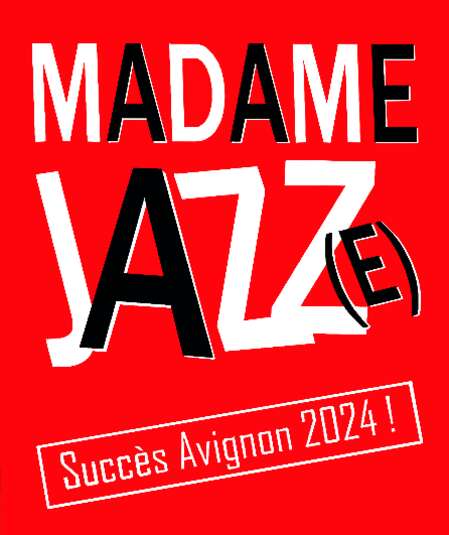 Madame Jazz(e) saison 3