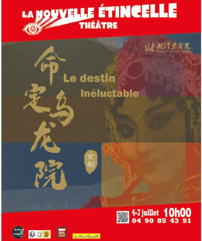 Le destin inéluctable dans le cadre de la Chine Etincelle à la Nouvelle Etincelle festival d'Avignon 2026
